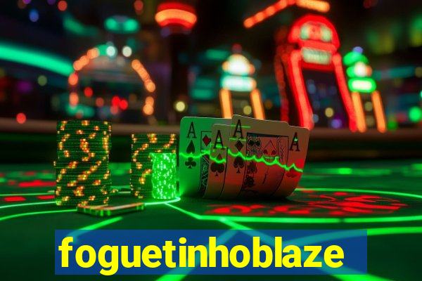 foguetinhoblaze