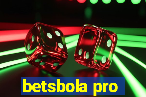 betsbola pro