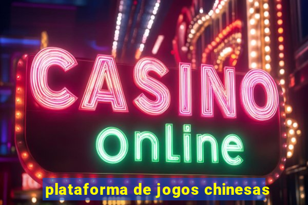 plataforma de jogos chinesas