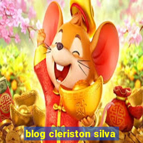 blog cleriston silva