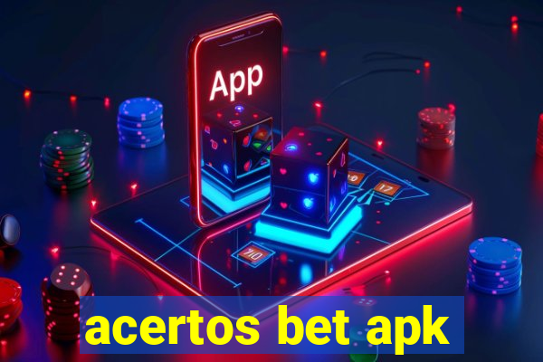 acertos bet apk