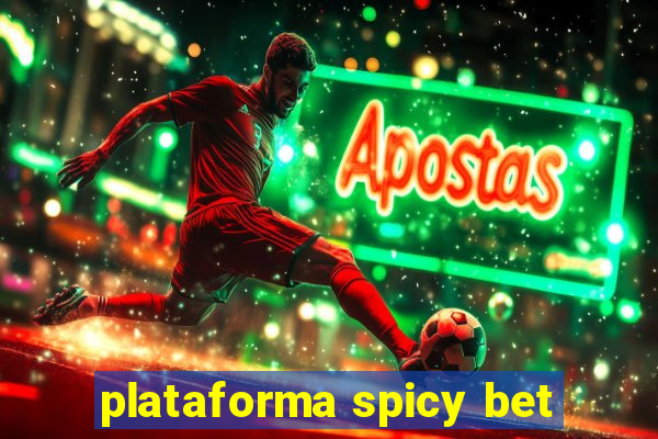 plataforma spicy bet