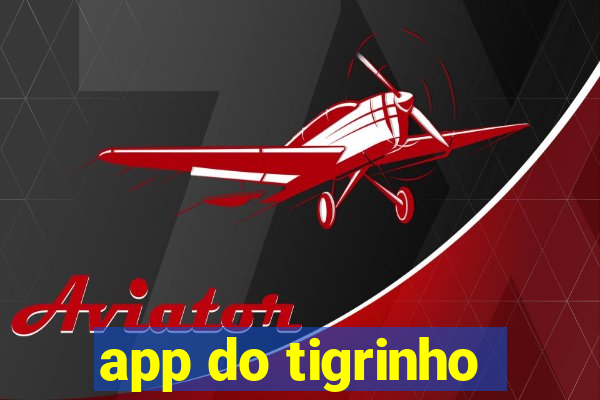 app do tigrinho