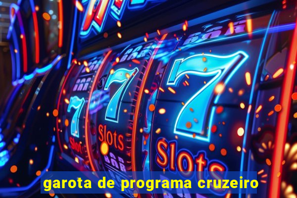 garota de programa cruzeiro