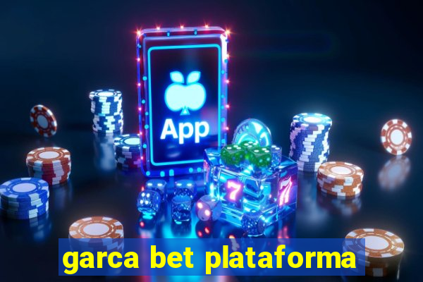 garca bet plataforma