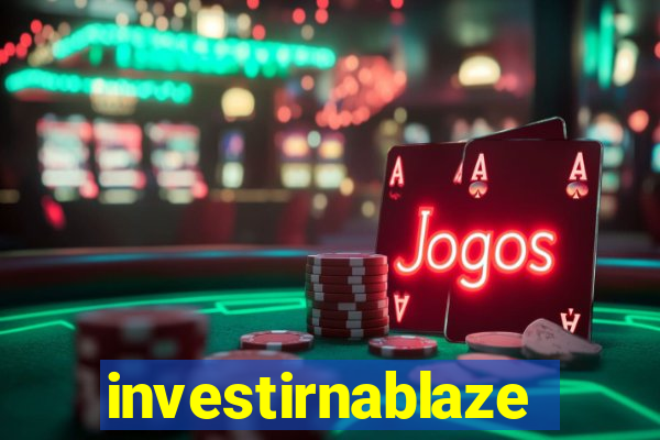 investirnablaze