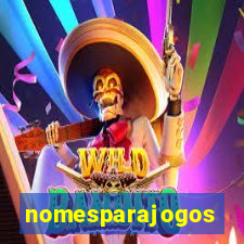 nomesparajogos