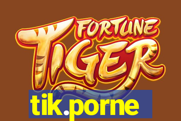 tik.porne