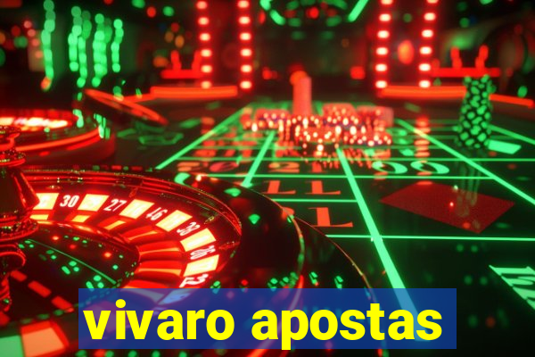 vivaro apostas