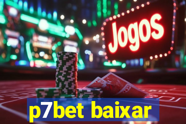 p7bet baixar