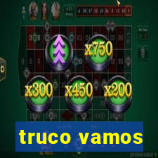 truco vamos