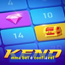 mma bet é confiável