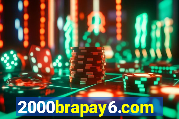 2000brapay6.com