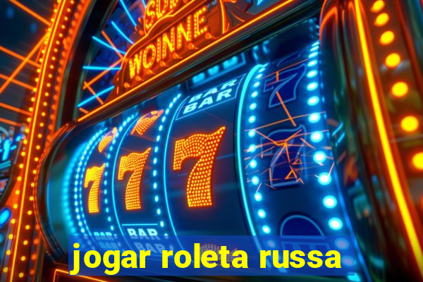 jogar roleta russa