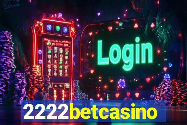 2222betcasino