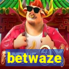 betwaze