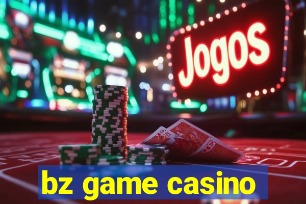 bz game casino