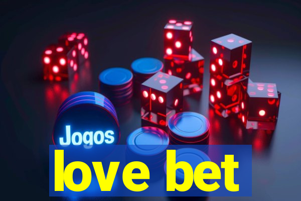 love bet