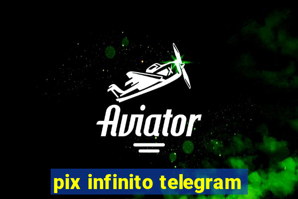 pix infinito telegram