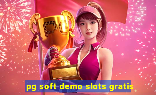 pg soft demo slots gratis