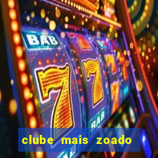 clube mais zoado do mundo