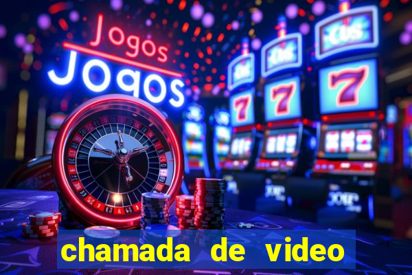 chamada de video garota de programa