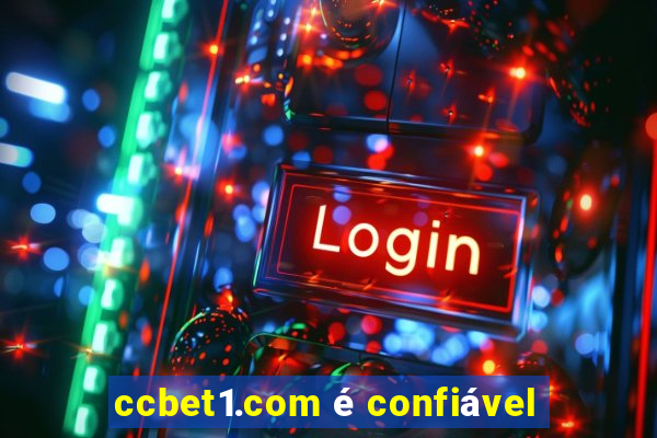 ccbet1.com é confiável