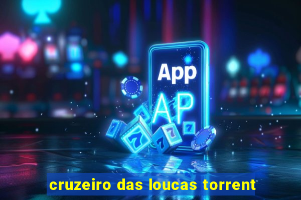 cruzeiro das loucas torrent