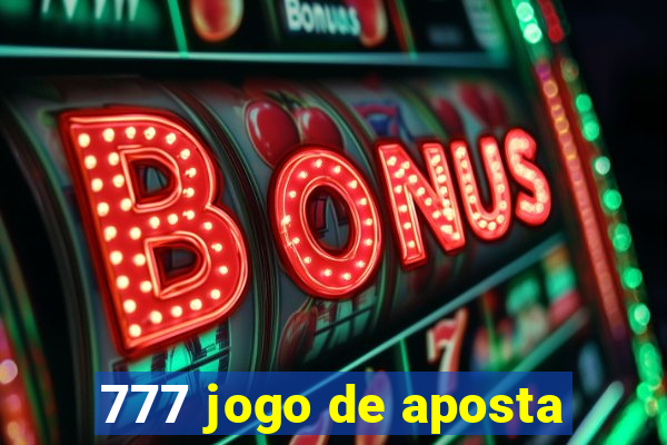 777 jogo de aposta