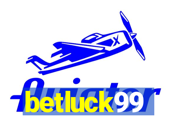 betluck99