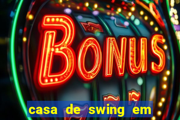 casa de swing em foz do iguaçu