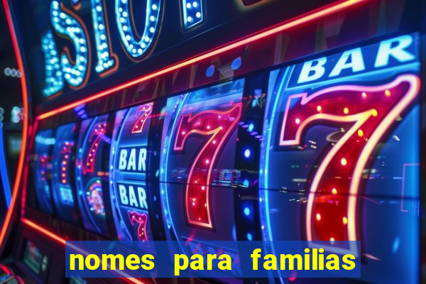 nomes para familias em jogos