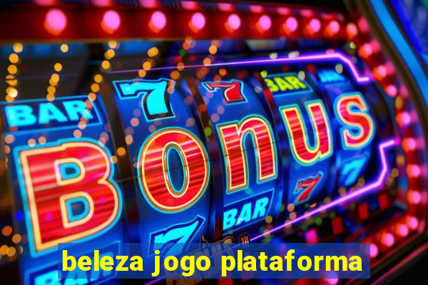 beleza jogo plataforma