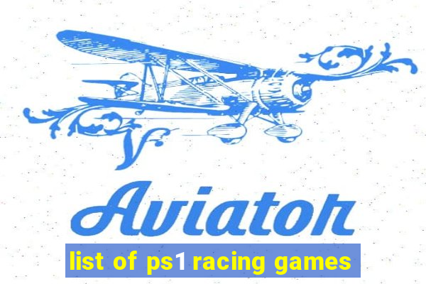 list of ps1 racing games