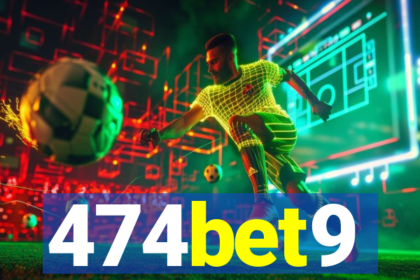 474bet9