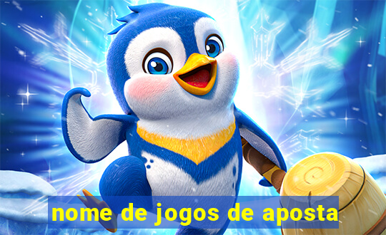 nome de jogos de aposta