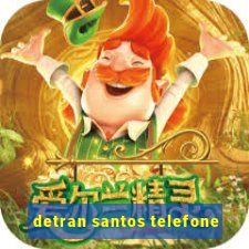 detran santos telefone