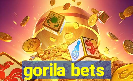 gorila bets