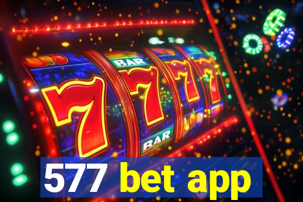 577 bet app