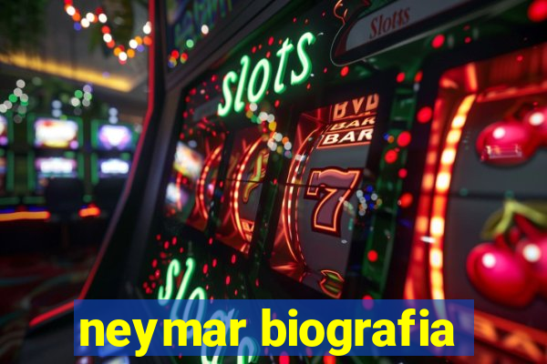 neymar biografia