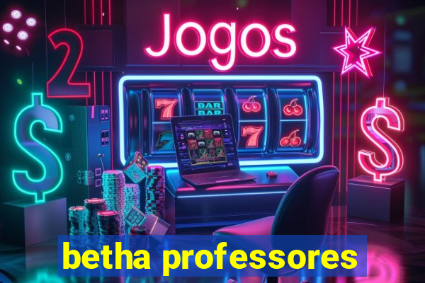 betha professores