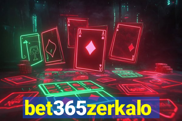 bet365zerkalo