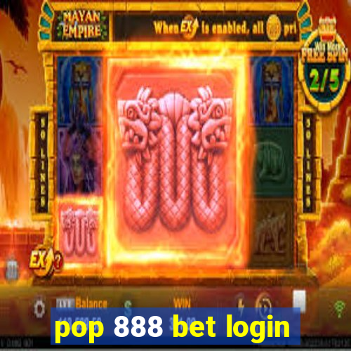 pop 888 bet login