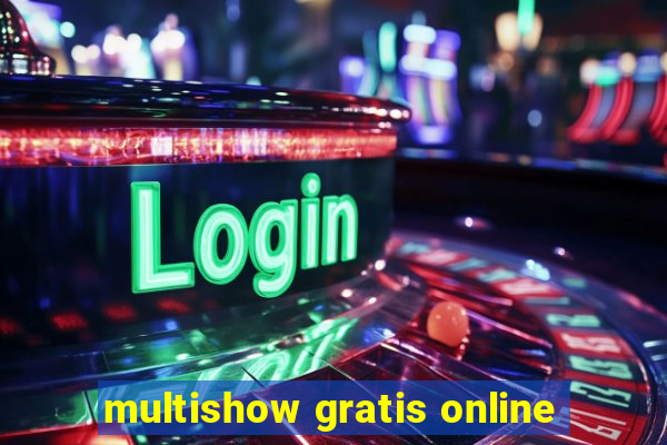 multishow gratis online