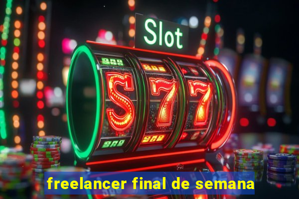 freelancer final de semana