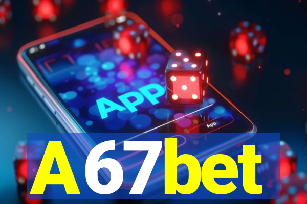 A67bet