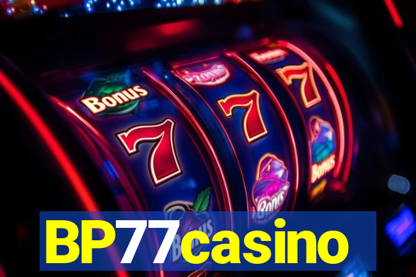 BP77casino