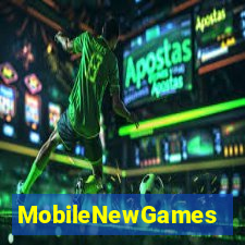 MobileNewGames