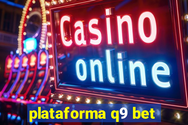 plataforma q9 bet