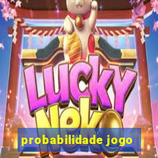 probabilidade jogo